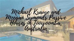 Michael Krause and Meegan Symonds Passive Houses in Toowoomba, Australia